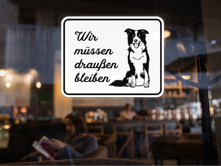 Aufkleber Wir müssen draußen bleiben Hund